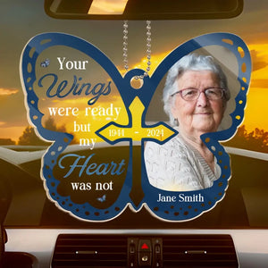 Custom Photo Your Wings Were Ready - Memorial Personalized Custom Car Ornament - Acrylic Custom Shaped - Sympathy Gift For Family Members