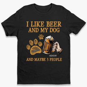 Beer And Dog - Dog Personalized Custom Unisex T-shirt, Hoodie, Sweatshirt - Father's Day, Gift For Pet Owners, Pet Lovers