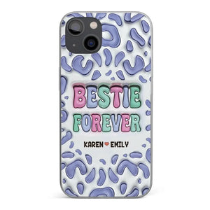 Bestie Forever - Bestie Personalized Custom 3D Inflated Effect Printed Clear Phone Case - Gift For Best Friends, BFF, Sisters