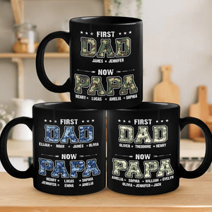 First Dad, Now Papa - Family Personalized Custom Black Mug - Father's Day, Gift For Dad, Grandpa