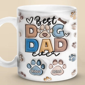 Best Fur Dad Ever - Dog & Cat Personalized Custom 3D Inflated Effect Printed Mug - Father's Day, Gift For Pet Owners, Pet Lovers