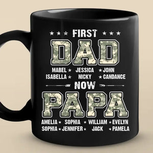 First Dad, Now Papa - Family Personalized Custom Black Mug - Father's Day, Gift For Dad, Grandpa