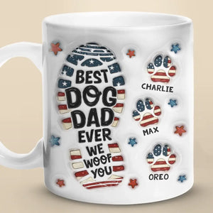 Being A Dog Dad Means Having A Loyal Companion For Life - Dog Personalized Custom 3D Inflated Effect Printed Mug - Father's Day, Gift For Pet Owners, Pet Lovers