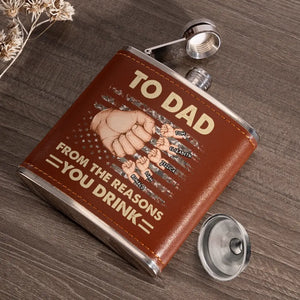 To Dad, From The Reasons You Drink - Family Personalized Custom Hip Flask - Father's Day, Gift For Dad, Grandpa