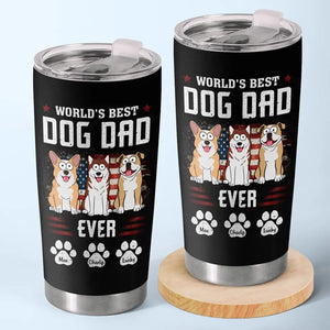 World's Best Dad Ever - Dog & Cat Personalized Custom Tumbler - Father's Day, Gift For Pet Owners, Pet Lovers