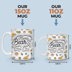 Having Somewhere To Go Is Home - Family Personalized Custom 3D Inflated Effect Printed Mug - Mother's Day, Gift For Mom, Mama Bears