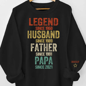 Legend Husband Dad Grandpa - Family Personalized Custom Unisex Sweatshirt With Design On Sleeve - Father's Day, Gift For Dad, Grandpa