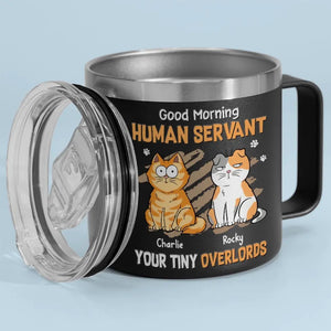 My Life Ruled By A Tiny Overlord - Cat Personalized Custom 14oz Stainless Steel Tumbler With Handle - Gift For Pet Owners, Pet Lovers