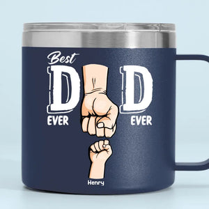 Best Dad Ever, I Got Your Back - Family Personalized Custom 14oz Stainless Steel Tumbler With Handle - Father's Day, Gift For Dad, Grandpa