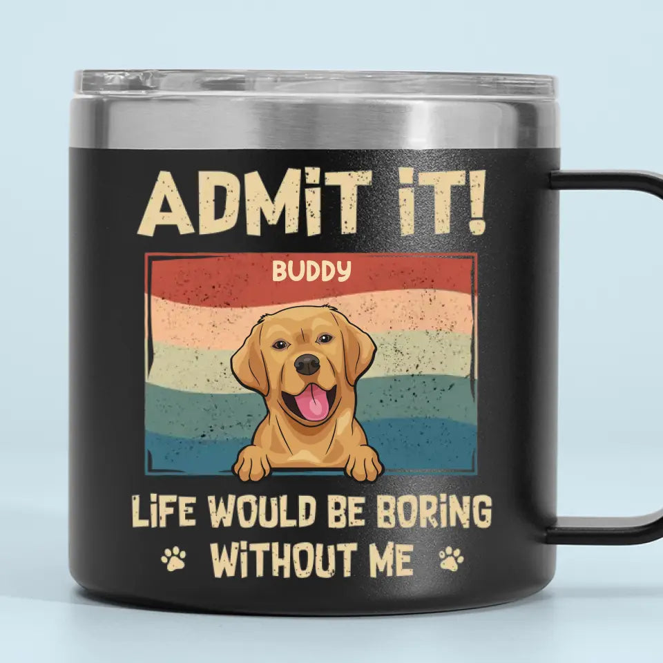 I Woof You - Dog Personalized Custom 14oz Stainless Steel Tumbler With Handle - Gift For Pet Owners, Pet Lovers