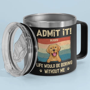 I Woof You Every Day - Dog Personalized Custom 14oz Stainless Steel Tumbler With Handle - Gift For Pet Owners, Pet Lovers