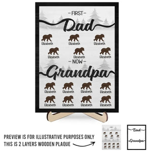 First Dad Now Grandpa - Family Personalized Custom 2-Layered Wooden Plaque With Stand - Father's Day, Gift For Dad, Grandpa