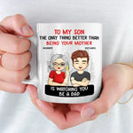The Only Thing Better Than Being Your Parents Is Watching You Be A Dad - Family Personalized Custom Mug - Father's Day, Gift For Son, Dad
