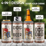My Mates Are Dog and Beer - Dog Personalized Custom 4 In 1 Can Cooler Tumbler - Father's Day, Gift For Dog Lovers, Dad, Beer Lovers