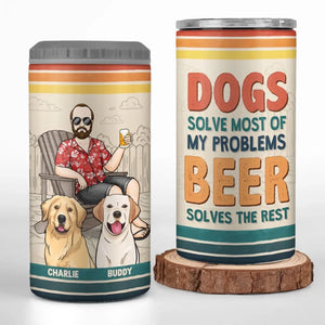 Dogs Solve Most Of My Problems - Dog Personalized Custom 4 In 1 Can Cooler Tumbler - Father's Day, Gift For Pet Owners, Pet Lovers