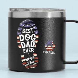 I Woof You Every Day - Dog Personalized Custom 14oz Stainless Steel Tumbler With Handle - Gift For Pet Owners, Pet Lovers