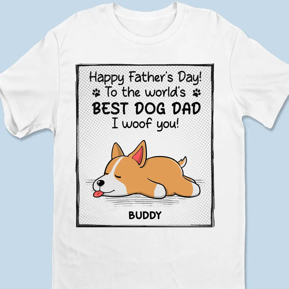 What Dad Really Wants Is A Nap - Dog Personalized Custom Unisex T-shirt, Hoodie, Sweatshirt - Father's Day, Gift For Pet Owners, Pet Lovers