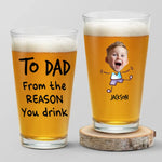 Custom Photo From The Reasons You Drink - Family Personalized Custom Beer Glass - Father's Day, Gift For Dad