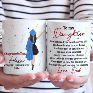 You Believe You Could, So You Did - Family Personalized Custom Mug - Graduation Gift For Family Members, Siblings, Brothers, Sisters