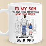 Happy To See You Become A Dad - Family Personalized Custom Mug - To My Son, Son Gift From Dad And Mom, Gift For Son, New Dads