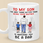 Happy To See You Become A Dad - Family Personalized Custom Mug - To My Son, Son Gift From Dad And Mom, Gift For Son, New Dads