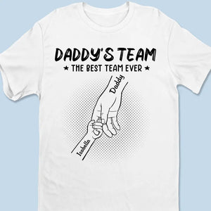 The Best Team Ever - Family Personalized Custom Unisex T-shirt, Hoodie, Sweatshirt - Father's Day, Gift For Dad, Grandpa