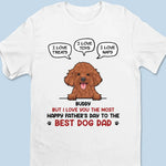 You Think Your Dad Is Superman - Dog Personalized Custom Unisex T-shirt, Hoodie, Sweatshirt - Father's Day, Gift For Dad, Dog Lovers
