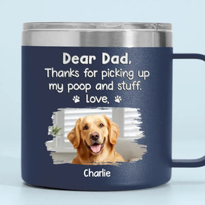 Custom Photo Thanks For Picking My Stuff - Dog & Cat Personalized Custom 14oz Stainless Steel Tumbler With Handle - Father's Day, Gift For Pet Owners, Pet Lovers