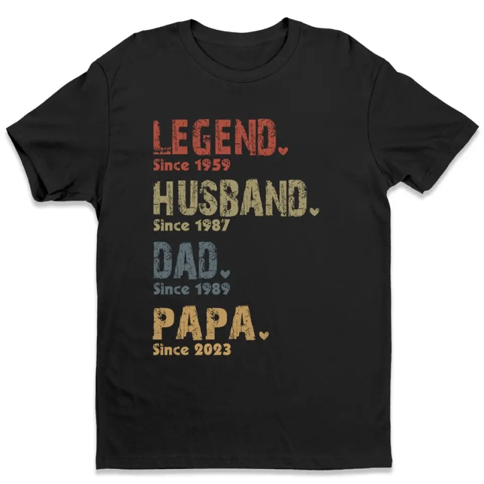 Legend, Husband, Dad And Papa Since - Family Personalized Custom Unisex T-shirt, Hoodie, Sweatshirt - New Arrival, Father's Day, Birthday Gift For Dad, Grandpa AMZ