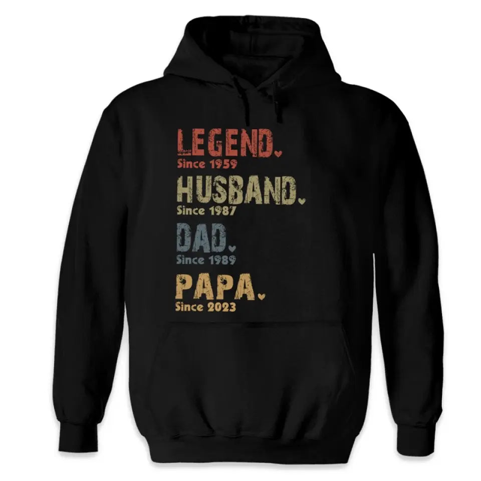 Legend, Husband, Dad And Papa Since - Family Personalized Custom Unisex T-shirt, Hoodie, Sweatshirt - New Arrival, Father's Day, Birthday Gift For Dad, Grandpa AMZ