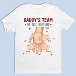 Together We're Making The Best Team Ever Dad - Family Personalized Custom Unisex T-shirt, Hoodie, Sweatshirt - Father's Day, Gift For Dad, Grandpa
