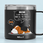 We Love You More Than All The Treats - Dog Personalized Custom 14oz Stainless Steel Tumbler With Handle - Gift For Dad, Dog Lovers