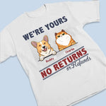 No Returns Or Refunds - Dog & Cat Personalized Custom Unisex T-shirt, Hoodie, Sweatshirt - Father's Day, Gift For Pet Owners, Pet Lovers