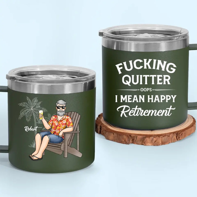 Retire From Work, But Not From Life -  Personalized Custom 14oz Stainless Steel Tumbler With Handle - Appreciation, Retirement Gift For Coworkers, Work Friends, Colleagues