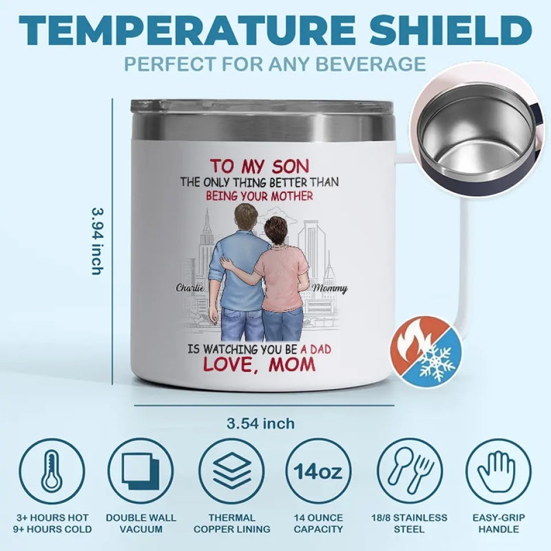 You Became A Man, And I Still Feel Like I Missed It - Family Personalized Custom 14oz Stainless Steel Tumbler With Handle - Father's Day, Gift For Mom, Son