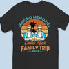 Life Is A Journey Best Traveled Together - Family Personalized Custom Unisex T-shirt, Hoodie, Sweatshirt - Summer Vacation Gift For Family Members
