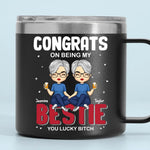 Congrats On Being My Bestie - Bestie Personalized Custom 14oz Stainless Steel Tumbler With Handle - Gift For Sisters