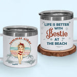 Summer Is Better With Bestie - Bestie Personalized Custom 14oz Stainless Steel Tumbler With Handle - Summer Vacation Gift For BFF, Best Friends, Sisters