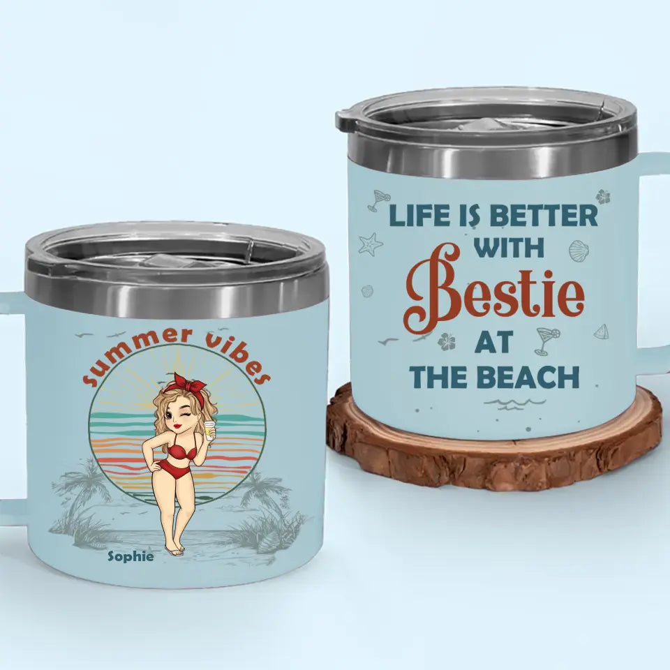Summer Is Better With Bestie - Bestie Personalized Custom 14oz Stainless Steel Tumbler With Handle - Summer Vacation Gift For Best Friends, BFF, Sisters