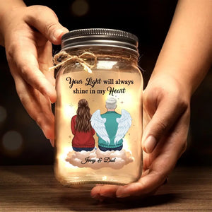 Your Light Will Always Shine In My Heart - Memorial Personalized Custom Mason Jar Light - Sympathy Gift For Family Members