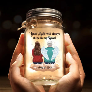 Your Light Will Always Shine In My Heart - Memorial Personalized Custom Mason Jar Light - Sympathy Gift For Family Members