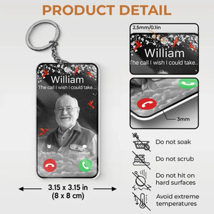 Custom Photo The Call I Wish I Could Take - Memorial Personalized Custom Shaped Acrylic Keychain - Sympathy Gift For Family Members
