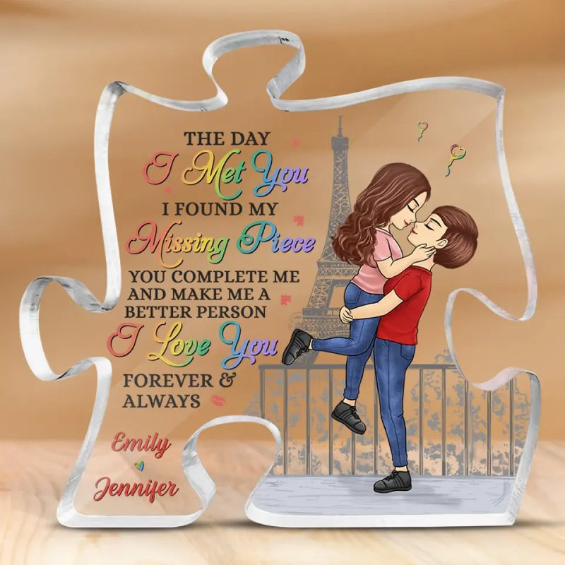 The Day I Met You I Found My Missing Piece - Couple Personalized Custom Puzzle Shaped Acrylic Plaque - Gift For Husband Wife, Anniversary, LGBTQ+