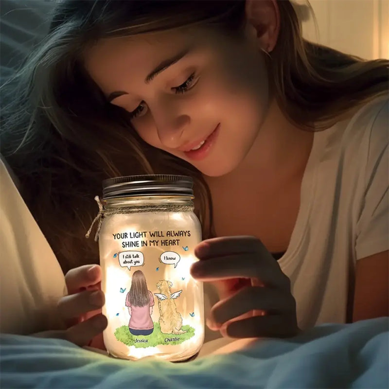 Your Light Will Always Shine In My Heart - Memorial Personalized Custom Mason Jar Light - Sympathy Gift For Pet Owners, Pet Lovers