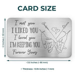 Loved You Then, Love You Still - Couple Personalized Custom Aluminum Wallet Card - Gift For Husband Wife, Anniversary