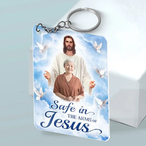 Custom Photo Safe In The Arms Of Jesus - Memorial Personalized Custom Shaped Acrylic Keychain - Sympathy Gift For Family Members