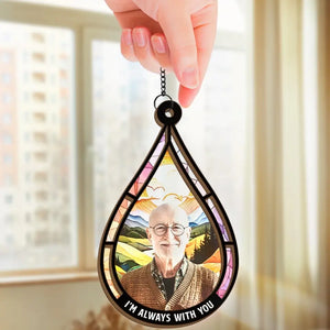 Custom Photo We're Always With You - Memorial Personalized Window Hanging Suncatcher - Sympathy Gift For Family Members