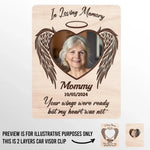 Custom Photo Your Wings Were Ready But My Heart Was Not - Memorial Personalized Custom Car Visor Clip - Sympathy Gift For Mom