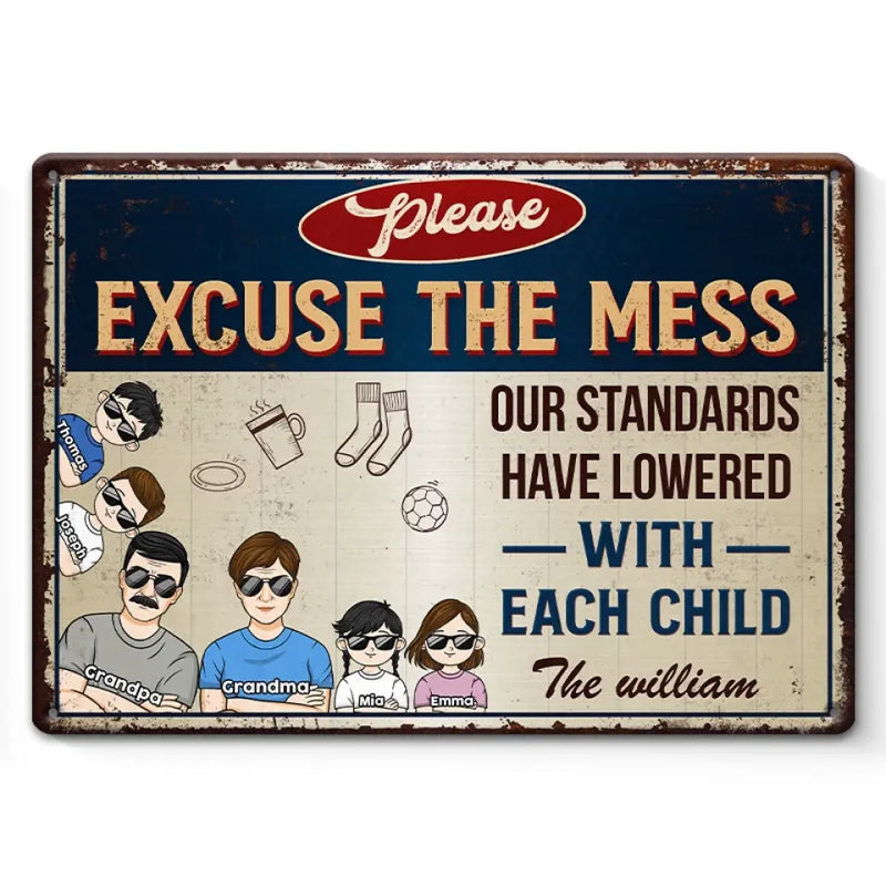 Excuse The Mess - Family Personalized Custom Home Decor Metal Sign - House Warming Gift For Family Members