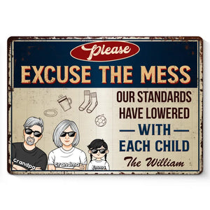 Excuse The Mess - Family Personalized Custom Home Decor Metal Sign - House Warming Gift For Family Members